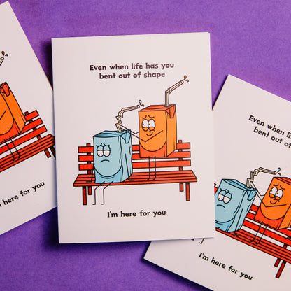 Bent Out Of Shape Juice Box Sympathy Card