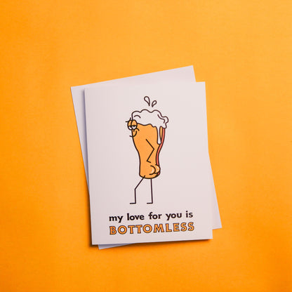 My Love Is Bottomless Greeting Card